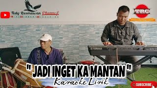 JADI INGET KA MANTAN - ADE ASTRID (KARAOKE LIRIK)