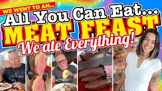We went to an ALL YOU CAN EAT MEAT Restaurant and ATE EVERY MEAT and MORE!