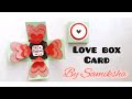 How to make a Love ❤ Box Card || Tutorial || Loved Ones Card || Explosion Box ideas || Samiksha