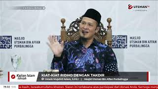 LIVE - Kiat-kiat Ridho dengan Takdir - Ustadz Mujahid Aslam, S.Pd.I.