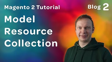 Magento 2 Model, Resource, Collection for Post | Developing Blog for Magento 2.4 | Part 2