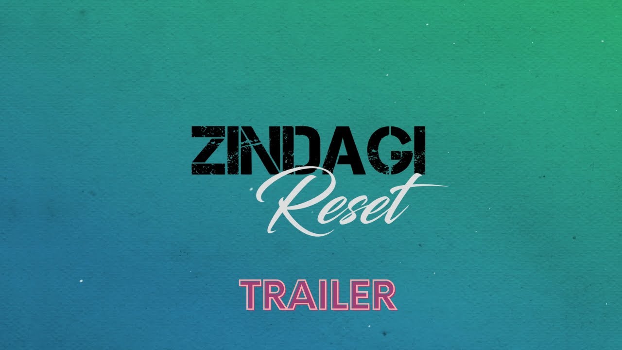 Zindagi Reset Season 1