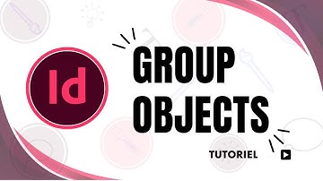 How to Group Objects in InDesign