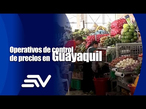 Operativos de control de precios en Guayaquil