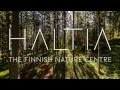 Suomen luontokeskus haltia  the finnish nature centre haltia