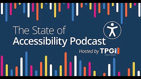 State Of Accessibility Podcast  Episode 15