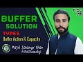 Buffer solution  types of buffer solution  buffer action  buffer capacity  fsc11 chemistry