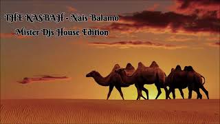 THE KASBAH - Nais Balamo | Mister Djs House Edition screenshot 5