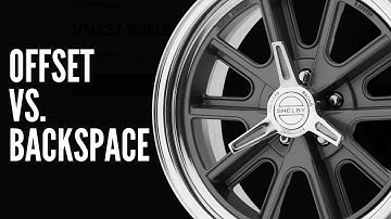 Wheel Backspacing vs Wheel Offset Explained: Classic Nation