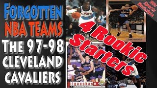 Forgotten NBA teams - The 1997-1998 Cleveland Cavaliers With 4 Rookie Starters and Made the Playoffs