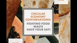 Circular Economy Conversation: Fighting Food Waste