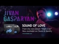 Capture de la vidéo Jivan Gasparyan Jr - Sound Of Love