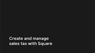 Create and manage sales tax with Square screenshot 4