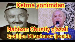 Ketma yonimdan Qodirjon Mirashurov jonli ijro Qo‘qonda to‘yda Nabixon Chustiy domla g‘azali