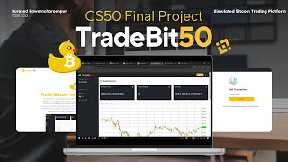 CS50 Final Project TradeBit50 Burased Baworncharoenpun