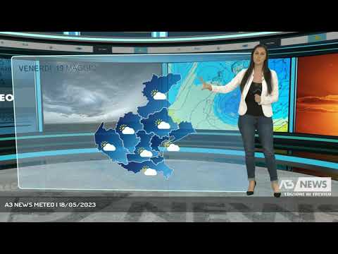 A3 NEWS METEO | 18/05/2023