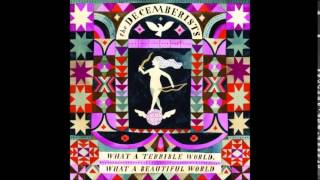 Watch Decemberists Easy Come Easy Go video