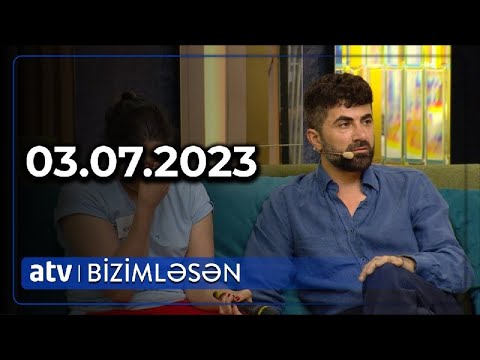 Bizimləsən 03.07.2023