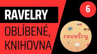 Jak na Ravelry - 6. díl: oblíbené a knihovna