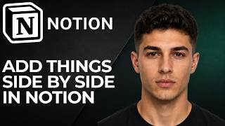 How to Add Things Side by Side in Notion (2026 Step-by-Step Beginner Tutorial)