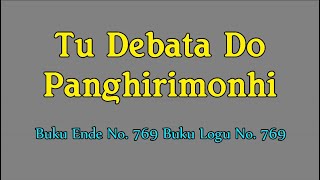 Buku Ende No.769 - Tu Debata Do Panghirimon Hi