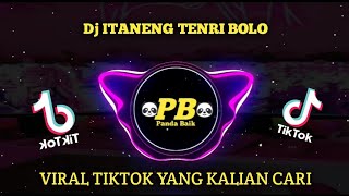 Dj ITANENG TENRI BOLO || VIRAL TIKTOK TERBARU  SLOW BASS BY ABANG DJ.!!!