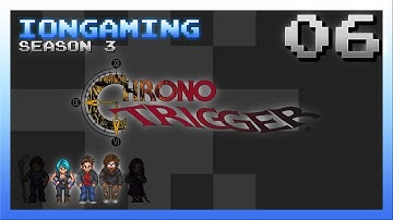 Chrono Trigger Episode 6
