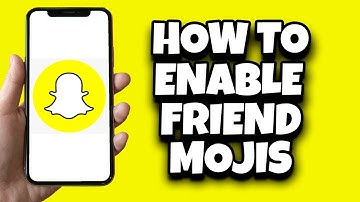 How To Get Friendmojis On Snapchat (2024)