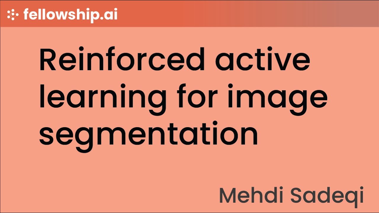 Reinforced active learning for image segmentation - YouTube