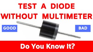 How to Test a Diode Without Multimeter