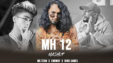 EMIWAY - Mh 12 Ft. Mc Stan & Dino James (Prod By Itsraaj)