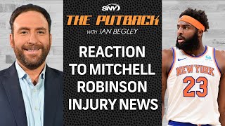What is Knicks next move if Mitchell Robinson misses remainder of season? | The Putback | SNY