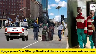 Nyaya yekwa Tete Tilder yaShanti wekuba vana amai vevana vofumura gure rese 