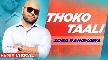 Thoko Taali (Remix Lyrical) | Zora Randhawa | Dr Zeus | Balli Jethuwal | Punjabi Song 2020