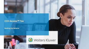 CCH Axcess™ Tax - Downloading a Return Backup