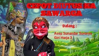 CEPOT DIUTUS KA SAWARGA 'SUKMA SAJATI'