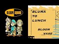 BLUMA TO LUNCH (BLOOM VASE) ブルマとランチ　歌詞付き（１時間耐久）