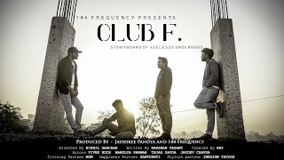 Official Trailer Club F Web Series Releasing On 12th January 144frequency Youtube