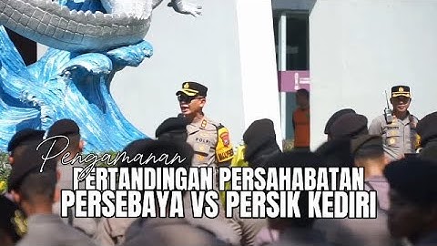 PENGAMANAN TEAM LAUNCHING GAME PERSEBAYA SURABAYA.