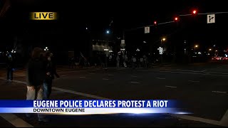 EPD declares riot in downtown Eugene