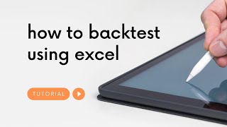 Details how to backtest using excel Guide