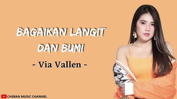 Bagaikan Langit Dan Bumi - Via Vallen (Lirik)