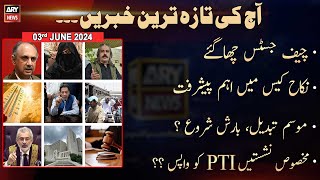 Aaj Ki Taza Tareen Khabrain | ARY News Top Stories | 03rd June 2024