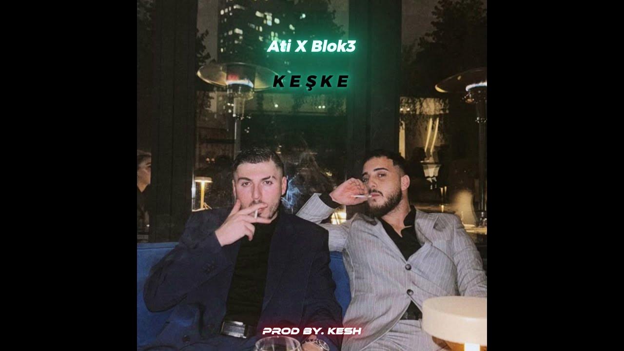 KEŞKE - Ati X BLOK3 (Official Audio)
