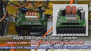400W 10A Digital DC boost Converter used as a power supply 2 x 50W COB LED Chip hand LAMP