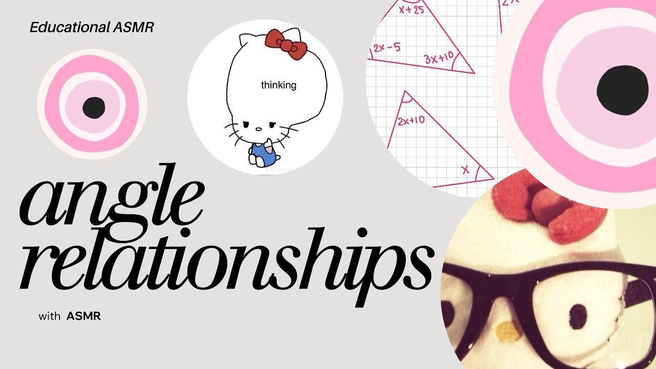 ANGLE RELATIONSHIPS while comparing a boy with a man (with ASMR)