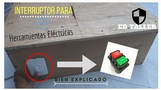 Sencillo Interruptor para Herramientas Eléctricas | Sierra de Mesa Casera