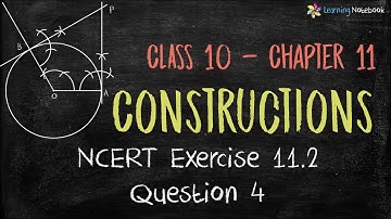 Q 4 - Ex 11.2 - Constructions  - NCERT Maths Class 10th - Chapter 11