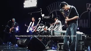 YellowJackets Feat Tohpati  @Jakjazz Festival 2008 "Wonder"