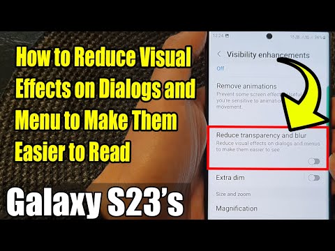 Galaxy S23's: How to Reduce Visual Effects on Dialogs and Menu to Make Them Easier to Read